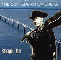 Stompin' Tom Connors - The Confederation Bridge